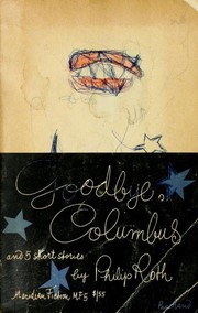 Cover of: Goodbye, Columbus and five short stories by Philip A. Roth