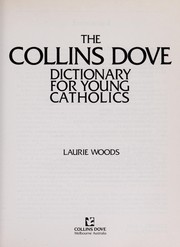 Cover of: The Collins Dove Dictionary for Young Catholics