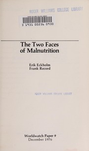 Cover of: The two faces of malnutrition by Erik P. Eckholm