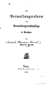 Cover of: Zur Verwaltungsreform und Verwaltungsrechtspflege in Preussen. by Rudolf Gneist