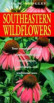Southeastern wildflowers by Jan W. Midgley