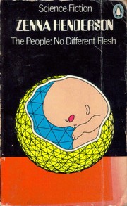 Cover of: The People - no different flesh by Zenna Henderson