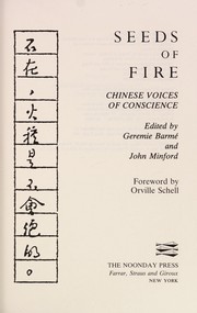 Cover of: Seeds of Fire Chinese Voices of Conscience by Geremie Barme, John Minford