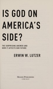 Cover of: Is God on America's Side?: The Surprising Answer and How It Affects Our Future