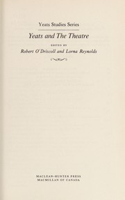Cover of: Yeats and the theatre by edited by Robert O'Driscoll and Lorna Reynolds.