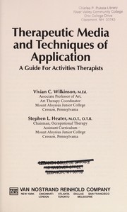 Cover of: Therapeutic media and techniques of application: a guide for activities therapists