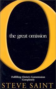 Cover of: The Great Omission: Fulfilling Christ's Commission Completely