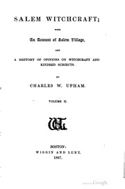 Cover of: Salem witchcraft; with an account of Salem village: a history of opinions on witchcraft and kindred subjects.