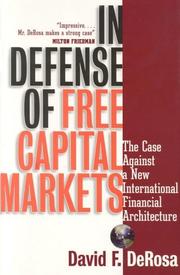 Cover of: In Defense of Free Capital Markets: The Case Against a New International Financial Architecture