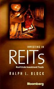 Investing in REITs by Ralph L. Block