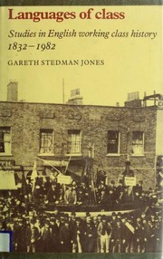 Cover of: Languages of class: studies in English working class history, 1832-1982