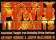 Cover of: Ebony power thoughts: inspirational thoughts from outstanding African-Americans