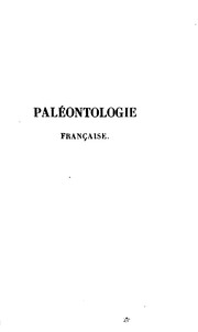 Cover of: Paléontologie française: description des mollusques et rayonnés fossiles