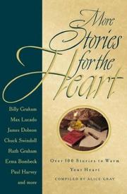 Cover of: More stories for the heart by compiled by Alice Gray.