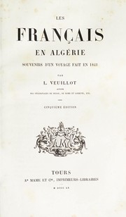 Cover of: Les français en Algérie: souvenirs d'un voyage fait en 1841