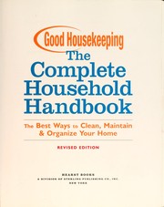 Cover of: The complete household handbook: the best ways to clean, maintain & organize your home