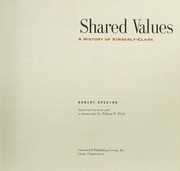 Cover of: Shared values: a history of Kimberly-Clark