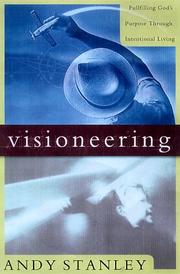 Cover of: Visioneering: God's Blueprint for Developing and Maintaining Personal Vision
