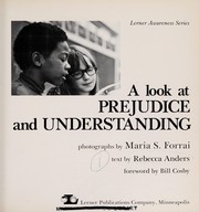 Cover of: A look at prejudice and understanding