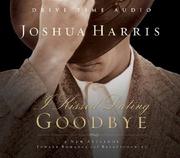 Cover of: I Kissed Dating Goodbye by Joshua Harris