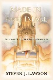 Cover of: Made in Our Image: The Fallacy of the User-Friendly God