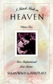 Cover of: A match made in heaven by [compiled by] Susan Wales & Ann Platz.