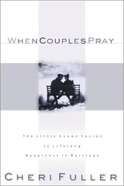 Cover of: When Couples Pray: The Little Known Secret to Lifelong Happiness in Marriage
