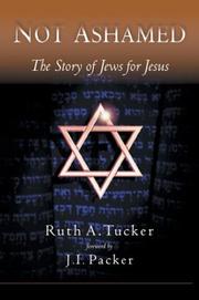 Cover of: Not ashamed: the story of Jews for Jesus