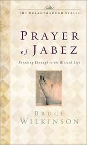 Cover of: The prayer of Jabez: breaking through to the blessed life