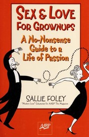 Sex & love for grownups by Sallie Foley