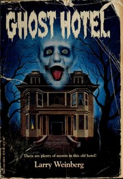 Cover of: Ghost hotel by Larry Weinberg