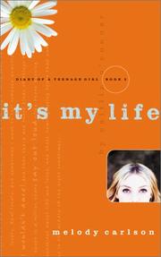 Cover of: It's my life, by Caitlin O'Connor by Melody Carlson
