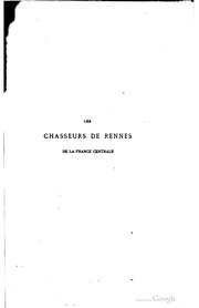 Cover of: Solutré ou les chasseurs de rennes de la France centrale: histoire préhistorique