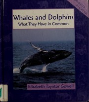 Cover of: Whales and dolphins by Elizabeth Tayntor Gowell