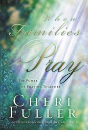 Cover of: When Families Pray: The Power of Praying Together