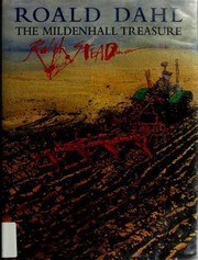 The Mildenhall treasure by Roald Dahl, Ralph Steadman