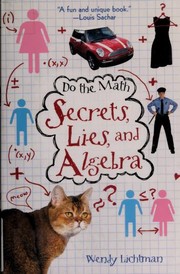 Secrets, Lies, and Algebra by Wendy Lichtman