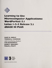 Cover of: Learning to use microcomputer applications by Gary B. Shelly