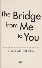 Cover of: The bridge from me to you