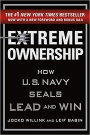 Cover of: Extreme Ownership: How U.S. Navy SEALs Lead and Win