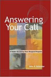 Cover of: Answering Your Call by John P. Schuster
