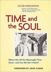 Cover of: Time and the Soul: Where Has All the Meaningful Time Gone -- and Can We Get It Back?