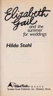 Cover of: Elizabeth Gail and the summer for weddings