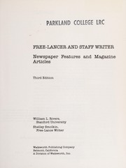 Cover of: Free-lancer and staff writer--newspaper features and magazine articles by William L. Rivers