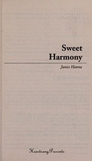 Sweet harmony by Janice Hanna