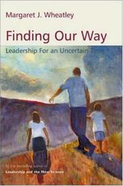Cover of: Finding Our Way: Leadership for an Uncertain Time