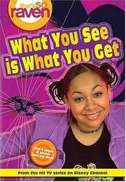 Cover of: That's So Raven #1: What You See is What You Get