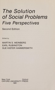 Cover of: The Solution of social problems: five perspectives.