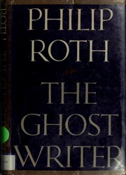 The Ghost Writer by Philip A. Roth