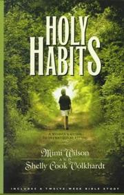Cover of: Holy habits: a woman's guide to intentional living
